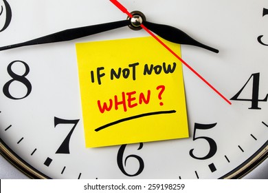 if not now when on post-it stuck to a wall clock