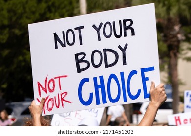 Not Your Body Not Your Choice Sign at the Bans Off Our Bodies Protests Defending Abortion Rights