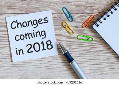 A note Changes coming in 2018. With office or school supplies