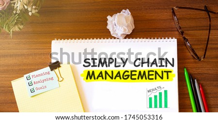 Notebook with Tools and Notes about SIMPLY CHAIN MANAGEMENT,concept