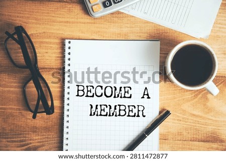 notebook written with text BECOME A MEMBER