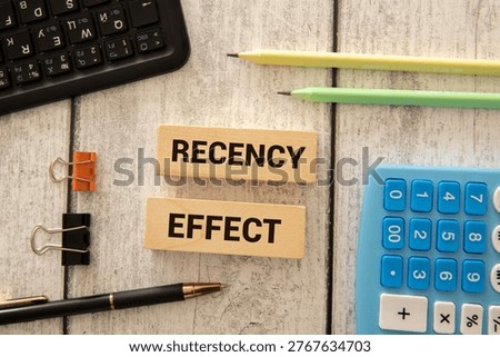 Notepad with the text Recency effect and the graph on desk. Memory and position relationship, psychology concept.