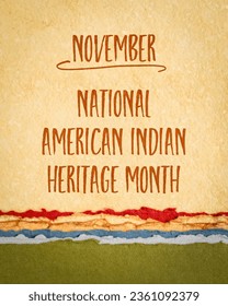 November - National American Indian Heritage Month, handwriting on art paper, reminder of historical and cultural event - Shutterstock ID 2361092379