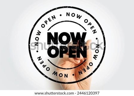 Now Open text stamp, concept background