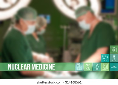 Nuclear Medicine Medical Concept Image With Icons And Doctors On Background