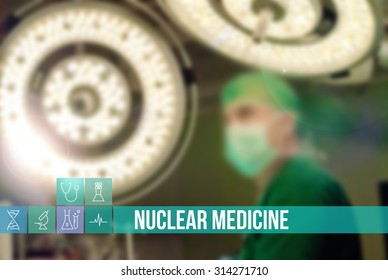 Nuclear Medicine Medical Concept Image With Icons And Doctors On Background