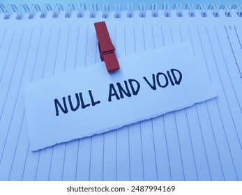 Null and void writting on paper background.
