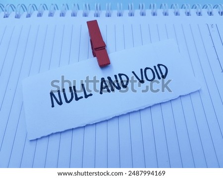 Null and void writting on paper background.