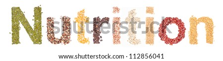 nutrition, alphabet dry foods on white background.