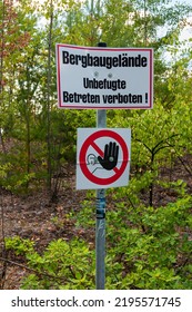 Obere Aller, Germany - August 7, 2022: German Sign: Mining Area - No Unauthorized Entry