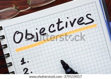 Objectives concept  written in a notebook 