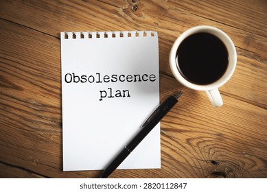 obsolescence plan text on white paper