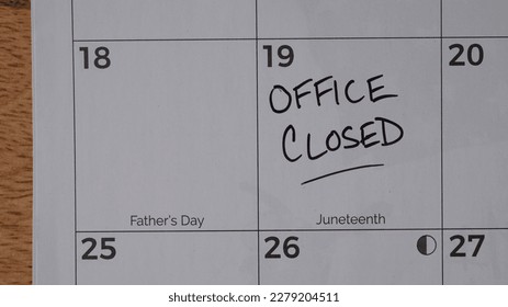 Office Closed marked on a calendar in observance of the Juneteenth holiday. Juneteenth is a federal holiday in the United States commemorating the emancipation of enslaved African Americans            - Shutterstock ID 2279204511