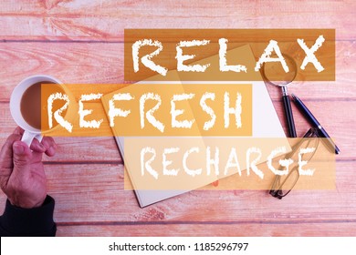 555 Relax Refresh Recharge Images, Stock Photos & Vectors | Shutterstock