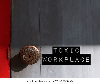 Office room door with handwritten stick note TOXIC WORKPLACE, means work environment with culture of negativity bully behaviors, drains out energy from workers, prioritises money over staff well-being - Shutterstock ID 2136750275