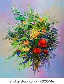 Oil Painting A Bouquet Of Flowers . Impressionist Style.