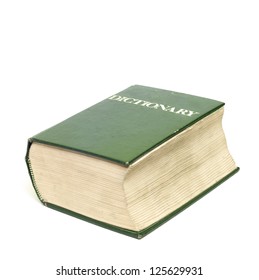 Old, Green, Hardcover English Dictionary Isolated On A White Background. Thick Book With The Word Dictionary On The Front Cover.