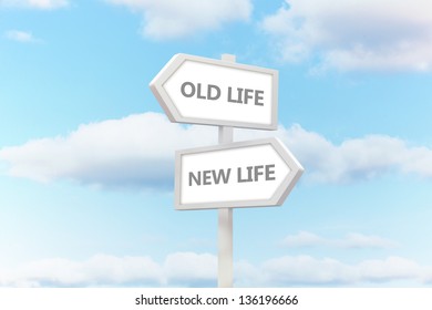 Old Life And New Life Road Sign With Clouds Behind