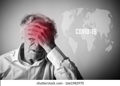 Old man and Covid-19. Old man worried about the Coronavirus. Infection and disease in the World concept. Symptoms.