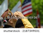 OLD SOLDIERS NEVER DIE - General Douglas MacArthur 