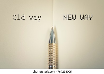 Old Way And New Way Concept