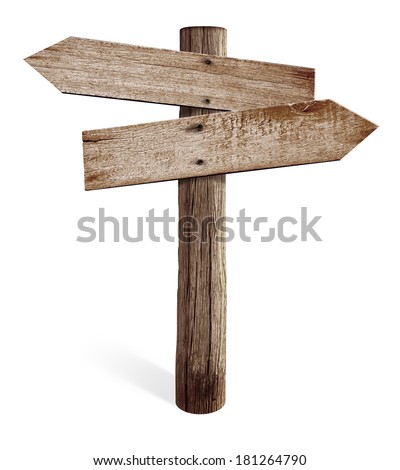 Old wooden road sign with left and right arrows isolated
