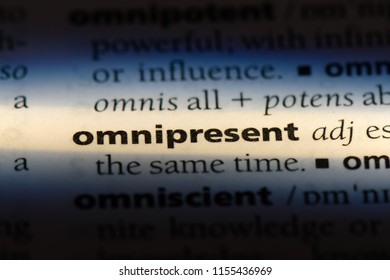omnipresent word in a dictionary. omnipresent concept.