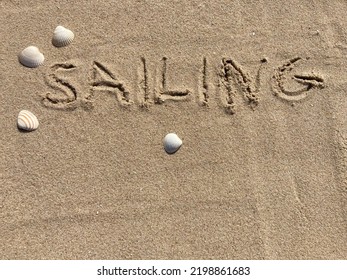 On The Beach Is Carved With Letters In The Smooth Sand The Writing Sailing