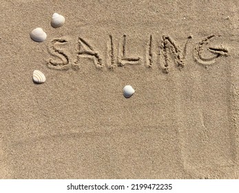 On The Beach Is Carved With Letters In The Smooth Sand The Writing Sailing