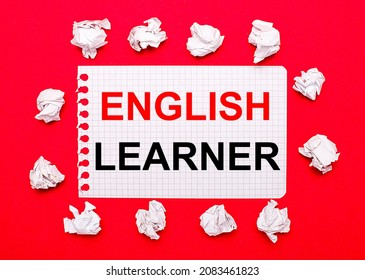 On A Bright Red Background, White Crumpled Sheets Of Paper And A Sheet Of Paper With The Text ENGLISH LEARNER