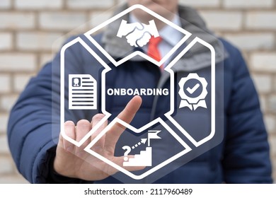 Onboarding Business Process New Employee Welcome Concept. Businessman using virtual touchscreen presses onboarding word.