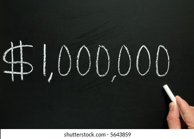 One Million Dollars, Written On A Blackboard.