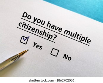 One Person Is Answering Question About Citizenship. The Person Has Multiple Citizenship.