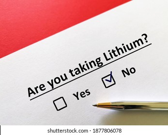 One Person Is Answering Question About Psychiatric Medication. The Person Does Not Take Lithium