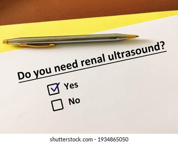 One Person Is Answering Question About Radiology. He Thinks He Need Renal Ultrasound.