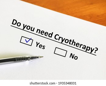 One person is answering question about dermatology. He needs  cryotherapy.