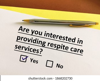 One Person Is Answering Question. He Is Interested In Providing Respite Care Services.