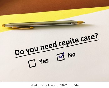 One Person Is Answering Question. He Does Not Know About Respite Care.