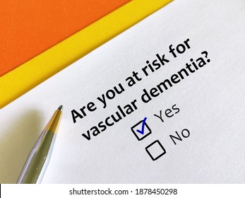 One Person Is Answering Question. He Knows About Vascular Dementia.