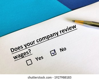 One Person Is Answering Question. He Thinks His Company Does Not Review Wages.