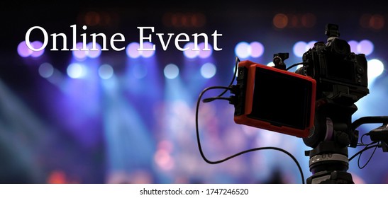 Online Event text over Video Camera recording online webinar or concert via social network or television production broadcast in new normal,Offline is over,covid outbreak,e-learning and online seminar
