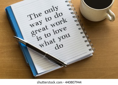 Only Way Do Great Work Love Stock Photo 440807944 | Shutterstock