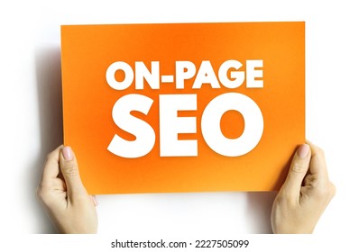 On-page SEO - process of optimizing pages on your site to improve rankings and user experience, text concept on card