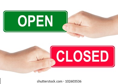 Open And Closed Traffic Sign In The Hand On The White Background