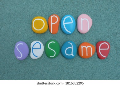 Open Sesame, Magical Phrase Composed With Multicolored Stone Letters Over Green Letters