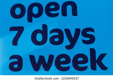 Open Seven Days A Week Sign Dark Blue Text On Light Blue