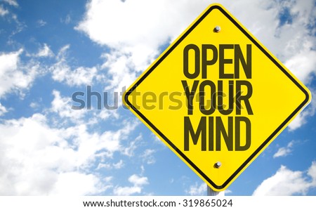 Open Your Mind sign with sky background