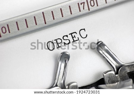 Operations security acronym OPSEC text macro closeup, typewriter typed mission eavesdropping, etc. risk indicators analysis management planning control concept, intelligence newsletter bulletin notice