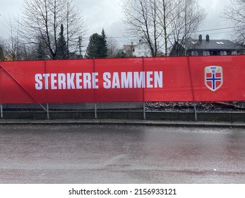 OSLO, NORWAY - Apr 04, 2022: The Inscription Sterkere Sammen, Stronger Together, With The Norwegian National Team Logo  Oslo, Norway 