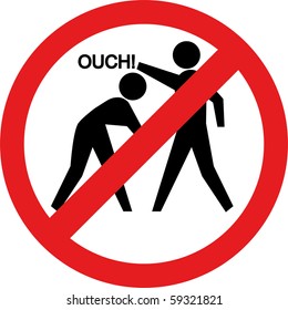 Ouch Sign. Hitting And Beating Is Forbidden. No Violence.